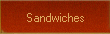 Sandwiches