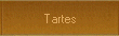 Tartes